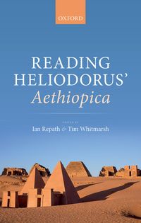 Produktbild: Reading Heliodorus' Aethiopica