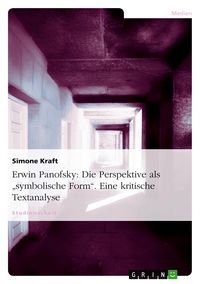 Produktbild: Erwin Panofsky: Die Perspektive als "symbolische Form". Eine kritische Textanalyse