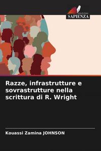 Produktbild: Razze, infrastrutture e sovrastrutture nella scrittura di R. Wright