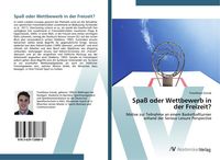 Produktbild: Spa&szlig; oder Wettbewerb in der Freizeit?