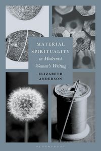 Produktbild: Material Spirituality in Modernist Women's Writing