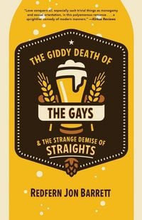 Produktbild: Giddy Death of the Gays & the Strange Demise of Straights