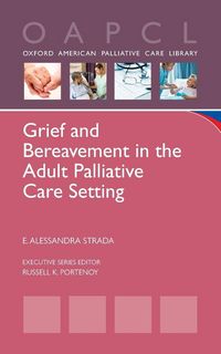 Produktbild: Grief and Bereavement in the Adult Palliative Care Setting