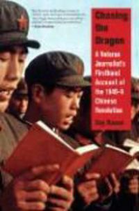 Produktbild: Chasing the Dragon: A Veteran Journalist's Firsthand Account of the 1946-9 Chinese Revolution