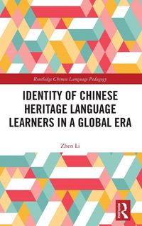 Produktbild: Identity of Chinese Heritage Language Learners in a Global Era