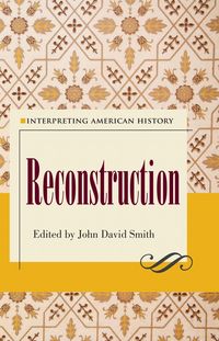 Produktbild: Interpreting American History: Reconstruction