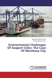 Produktbild: Environmental Challenges Of Seaport Cities: The Case Of Mombasa City