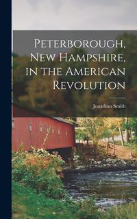 Produktbild: Peterborough, New Hampshire, in the American Revolution