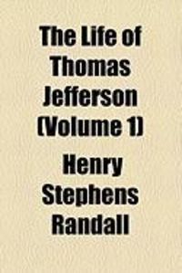 Produktbild: The Life of Thomas Jefferson (Volume 1)