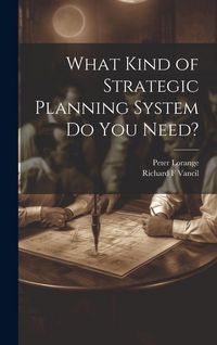Produktbild: What Kind of Strategic Planning System do you Need?