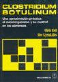 Produktbild: Clostridium botulinum : una aproximaci&oacute;n pr&aacute;ctica al microorganismo y su control en los alimentos