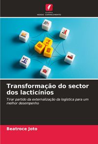 Produktbild: Transforma&ccedil;&atilde;o do sector dos lactic&iacute;nios