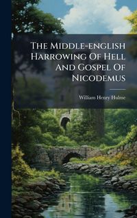 Produktbild: The Middle-english Harrowing Of Hell And Gospel Of Nicodemus