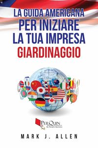 Produktbild: La guida Americana per iniziare la tua impresa GIARDINAGGIO