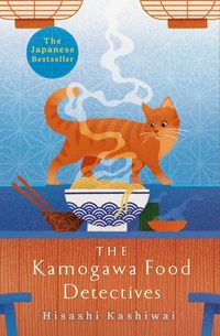 Bild vom Artikel The Kamogawa Food Detectives vom Autor Hisashi Kashiwai