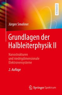 Bild vom Artikel Grundlagen der Halbleiterphysik II vom Autor Jürgen Smoliner