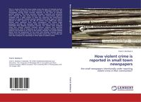 Produktbild: How violent crime is reported in small town newspapers