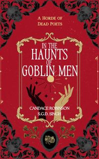 Produktbild: In the Haunts of Goblin Men (A Horde of Dead Poets Collection, #4)