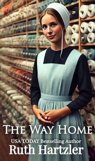 Produktbild: The Way Home (The Amish Millers Get Married, #1)