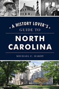 Produktbild: History Lover's Guide to North Carolina, A