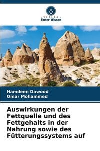 Produktbild: Auswirkungen der Fettquelle und des Fettgehalts in der Nahrung sowie des F&uuml;tterungssystems auf