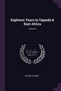 Produktbild: 18 Years in Uganda & East Afri