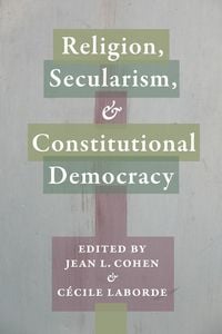 Produktbild: Religion, Secularism, and Constitutional Democracy