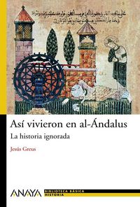 Produktbild: As&iacute; vivieron en al-&Aacute;ndalus : la historia ignorada