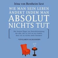 Produktbild: Wie man sein Leben &auml;ndert indem man absolut nichts tut