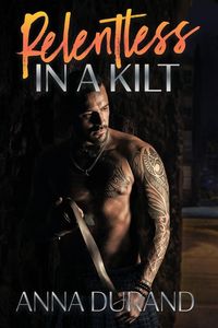 Produktbild: Relentless in a Kilt