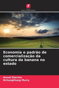 Produktbild: Economia e padr&atilde;o de comercializa&ccedil;&atilde;o da cultura da banana no estado