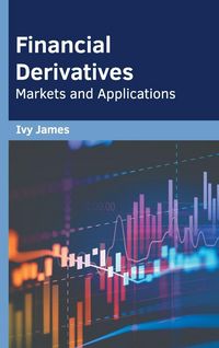 Produktbild: Financial Derivatives: Markets and Applications