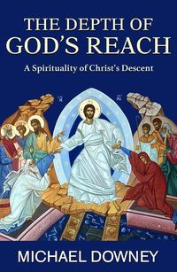 Produktbild: The Depth of God's Reach: A Spirituality of Christ's Descent