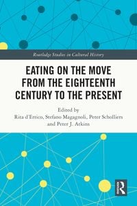 Produktbild: Eating on the Move from the Eighteenth Century to the Present