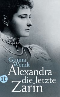 Produktbild: Alexandra &ndash; die letzte Zarin