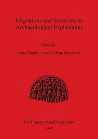 Produktbild: Migrations and Invasions in Archaeological Explanation