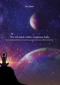 Produktbild: Wo ich mich selbst vergessen habe