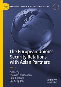 Produktbild: The European Union&rsquo;s Security Relations with Asian Partners