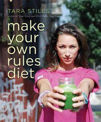 Produktbild: Stiles, T: Make Your Own Rules Diet