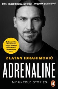 Bild vom Artikel Adrenaline vom Autor Zlatan Ibrahimovic