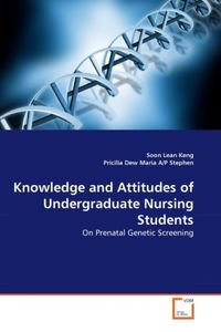 Produktbild: Lean Keng, S: Knowledge and Attitudes of Undergraduate Nursi