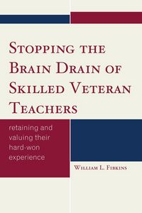 Produktbild: Stopping the Brain Drain of Skilled Veteran Teachers