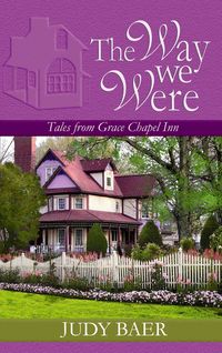 Produktbild: The Way We Were: Tales from Grace Chapel Inn