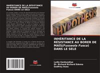 Produktbild: Inh&eacute;ritance De La R&eacute;sistance Au Borer De Ma&iuml;s(fusseola Fusca) Dans Le Sele