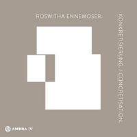 Produktbild: Roswitha Ennemoser. Konkretisierung. Concretisation.