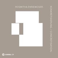 Produktbild: Roswitha Ennemoser. Konkretisierung. Concretisation.
