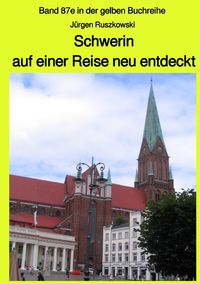 Bild vom Artikel Maritime gelbe Reihe bei Jürgen Ruszkowski / Schwerin auf einer Reise neu entdeckt vom Autor Jürgen Ruszkowski