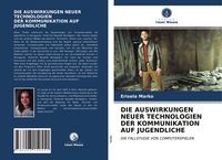 Produktbild: Die Auswirkungen Neuer Technologien der Kommunikation Auf Jugendliche