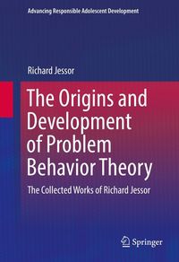 Produktbild: The Origins and Development of Problem Behavior Theory
