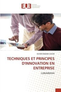 Produktbild: Techniques Et Principes D'innovation En Entreprise